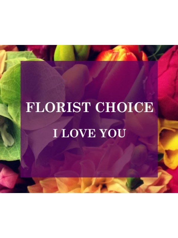 Florists Choice I Love You