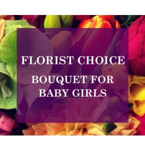 Florists Choice Bouquet For Baby Girls