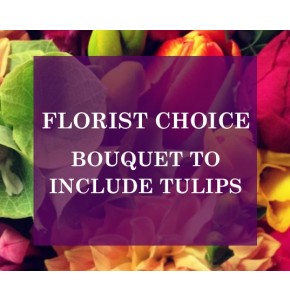 Florists Choice Bouquet To Include Tulips